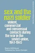 E-Book (epub) Sex and the Nazi Soldier von Regina Muhlhauser