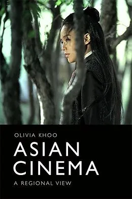 E-Book (pdf) Asian Cinema von Olivia Khoo