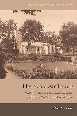 E-Book (epub) Scots Afrikaners von Retief Muller