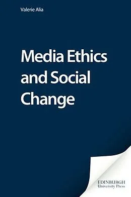 E-Book (pdf) Media Ethics and Social Change von Valerie Alia