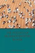 E-Book (pdf) Politics of Muslim Identities in Asia von Unknown