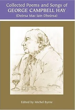 E-Book (pdf) George Campbell Hay (Deorsa Mac Iain Dheorsa) - Collected Poems and Songs von George Campbell Hay