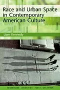 E-Book (pdf) Race and Urban Space in Contemporary American Culture von Liam Kennedy