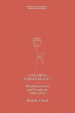 E-Book (epub) Consuming Female Beauty von Michelle Smith