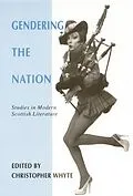 E-Book (pdf) Gendering the Nation von Christopher Whyte