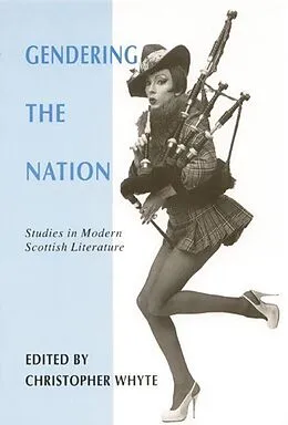 E-Book (pdf) Gendering the Nation von Christopher Whyte