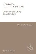 E-Book (epub) Spinoza, the Epicurean von Dimitris Vardoulakis