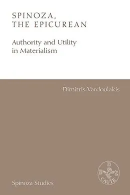 E-Book (epub) Spinoza, the Epicurean von Dimitris Vardoulakis