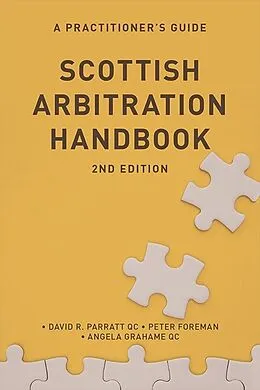 E-Book (epub) Scottish Arbitration Handbook von David R. Parratt, Angela Grahame, Peter Foreman