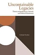 E-Book (epub) Uncontainable Legacies von Gerhard Richter