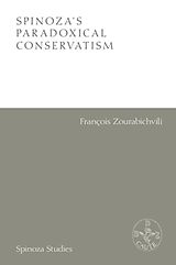 Couverture cartonnée Spinoza's Paradoxical Conservatism de Francois Zourabichvili