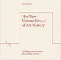 E-Book (epub) New Vienna School of Art History von Ian Verstegen