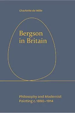 E-Book (epub) Bergson in Britain von Charlotte de Mille