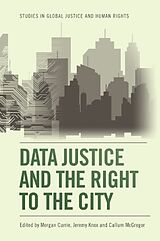 Couverture cartonnée Data Justice and the Right to the City de Morgan Knox, Jeremy Mcgregor, Callum Currie