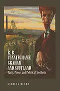 E-Book (epub) R. B. Cunninghame Graham and Scotland von Lachlan Munro