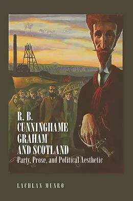 E-Book (epub) R. B. Cunninghame Graham and Scotland von Lachlan Munro