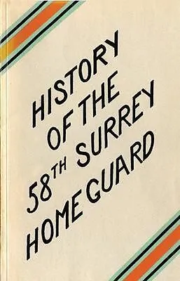 ePUB A HISTORY OF THE 58th SURREY BATTALION HOME GUARD von W. C. Dodkins