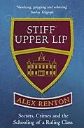 E-Book (epub) Stiff Upper Lip von Alex Renton