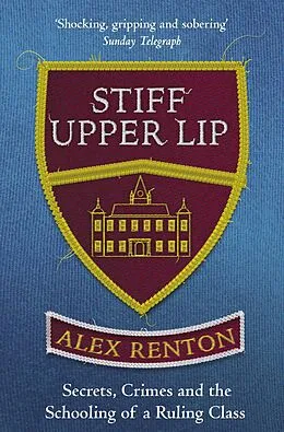E-Book (epub) Stiff Upper Lip von Alex Renton