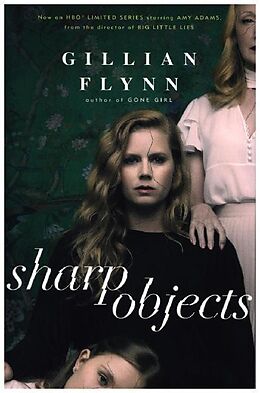 Couverture cartonnée Sharp Objects de Gillian Flynn