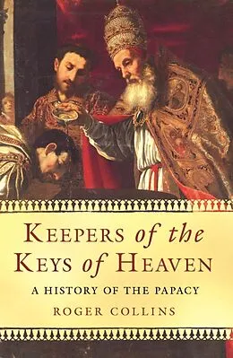 E-Book (epub) Keepers Of The Keys Of Heaven von Roger Collins