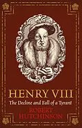 E-Book (epub) Henry VIII von Robert Hutchinson