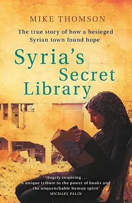 E-Book (epub) Syria's Secret Library von Mike Thomson
