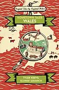 E-Book (epub) Hometown Tales: Wales von Tyler Keevil, Eluned Gramich