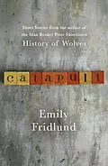 E-Book (epub) Catapult von Emily Fridlund