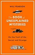 E-Book (epub) Book of Unexplained Mysteries von Will Pearson