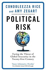 Couverture cartonnée Political Risk de Condoleezza Rice, Amy Zegart