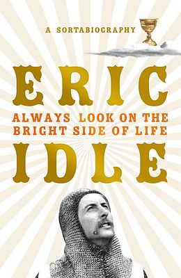 E-Book (epub) Always Look on the Bright Side of Life von Eric Idle