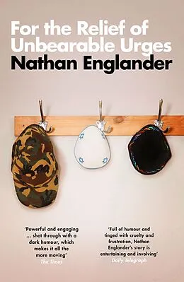 E-Book (epub) For the Relief of Unbearable Urges von Nathan Englander