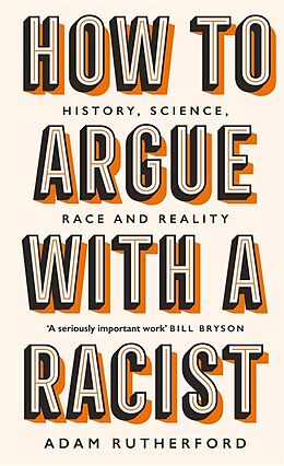 Livre Relié How to Argue With a Racist de Adam Rutherford