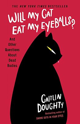 eBook (epub) Will My Cat Eat My Eyeballs? de Caitlin Doughty