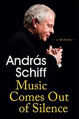 Couverture cartonnée Music Comes Out of Silence de Andras Schiff