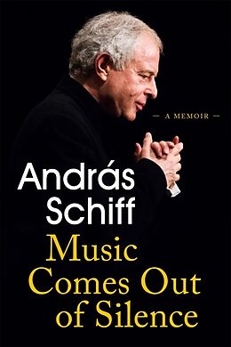 Couverture cartonnée Music Comes Out of Silence de Andras Schiff