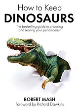 eBook (epub) How To Keep Dinosaurs de Robert Mash