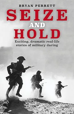 E-Book (epub) Seize and Hold von Bryan Perrett