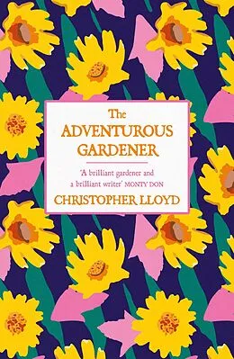 E-Book (epub) Adventurous Gardener von Christopher Lloyd