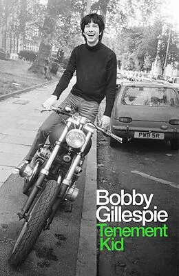 E-Book (epub) Tenement Kid von Bobby Gillespie