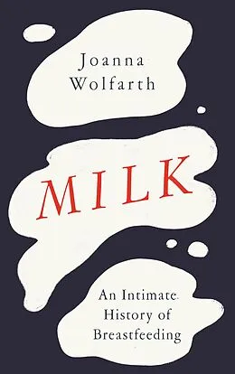 E-Book (epub) Milk von Joanna Wolfarth
