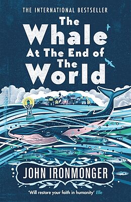 Couverture cartonnée The Whale at the End of the World de Ironmonger John