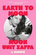 E-Book (epub) Earth to Moon von Moon Unit Zappa