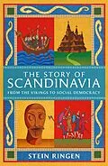 E-Book (epub) The Story of Scandinavia von Stein Ringen