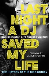 Livre Relié Last Night a DJ Saved My Life de Brewster Bill, Broughton Frank