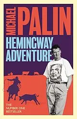 Kartonierter Einband Michael Palin's Hemingway Adventure von Michael Palin