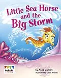 E-Book (pdf) Little Sea Horse and the Big Storm von Anne Giulieri
