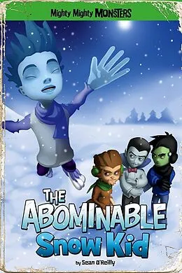 E-Book (epub) Abominable Snow Kid von Sean O'Reilly