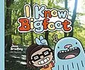 E-Book (pdf) I Know Bigfoot von Jess Bradley